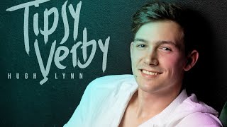 Hugh Lynn - Tipsy Verby (Official Music Video)