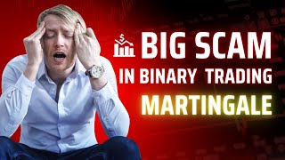 Martingale Is A Big Scam In Binary Trading ! क्या Martingale से कभी profit होता हैं !!