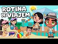 ROTINA DE VIAJEM | AVATAR WORLD ROTINAS E HISTÓRIAS