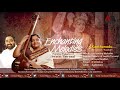 kanthanodu...l enchanting melodies l popular padams of swathi thirunal l k s chithra