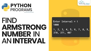 Python Program to Find Armstrong Number in an Interval - Complete Guide