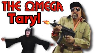 The Omega Taryl - Last Man On Earth!