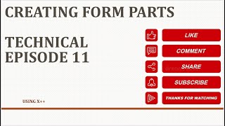 Episode 11 Creating Form Parts in Dynamics 365 Finance and Operations (D365 FO)