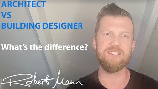 Architect or Building Designer - what's the difference?