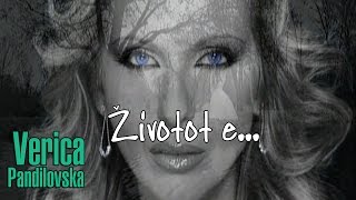 Верица Пандиловска - Животот Е... • Verica Pandilovska - Životot E...