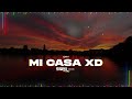 qry mi casa xd patryś remix