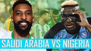 Saudi Arabia vs Nigeria Super Eagles Live Stream |  Wemaxit Football Watchalong