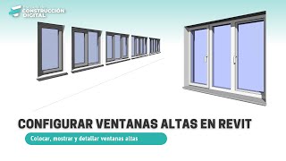 Configurar Ventanas Altas en Revit