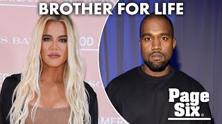 Khloé Kardashian calls Kanye West her ‘brother for life’ amid Kim divorce | Page Six Celebrity News