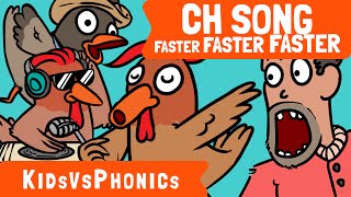 CH | Crazy Phonics Songs | Faster and Faster! | Chit Chat Chicken | Kids vs Phonics
