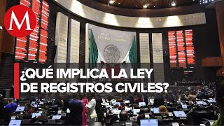 Diputados aprueban Ley de Registros Civiles; PAN y MC acusan concentración de datos personales