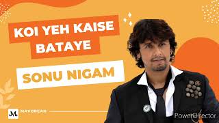 Koi Yeh Kaise Bataye | Sonu Nigam | Jagjit Singh Tribute | MTV Unplugged Season 8 |