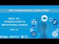 BeSci 101: Introduction to Behavioural Science