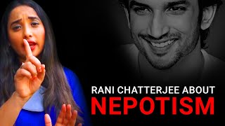 Rani Chatterjee about Nepotism, shocked by Sushant Singh Rajput death