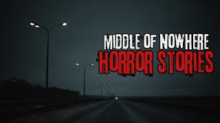 12 Scary Middle Of Nowhere Horror Stories