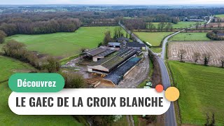 Découvrez le GAEC de la Croix Blanche à Guenroc dans les Côtes-d'Armor