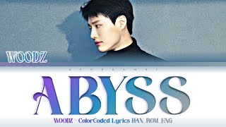WOODZ (우즈) - ''ABYSS (심연)'' Lyrics 가사 [日本語字幕] (Color_Coded_HAN_ROM_ENG)