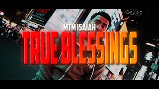 True Blessings - MTM Isaiah (Prod. By MTM Shine)