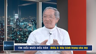 Tìm hiểu Mười Điều Răn - Điều 5: Hãy kính trọng cha mẹ