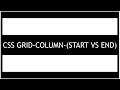CSS GRID Grid-Column-Start And Grid-Column-End (Lesson Number 5)
