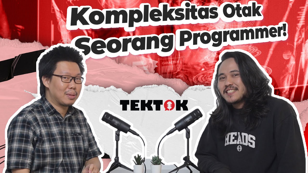 Tektok 03 Kompleksitas Otak Seorang Programmer Youtube