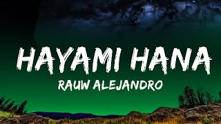 Rauw Alejandro - Hayami Hana (Letra/Lyrics)  | 25 Min