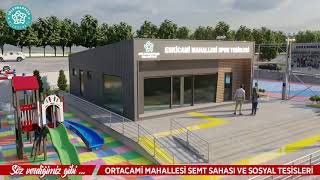 Ortacami Mahallesi Semt Sahası ve Sosyal Tesisleri