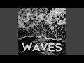 Waves