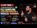 🔥 Python Developer Series #4 | File Handling, Error Handling, Modules & Packages | Learn Python Live