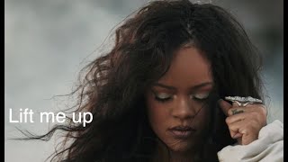 Lift me up | Rihanna | 黑豹2 Black Panther Wakanda Forever｜2022年10月28日由发行 | 中文歌词由ChatGPT&我翻译