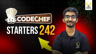 CodeChef Starters 242 (Div 4) | Video Solutions | Smart Interviews