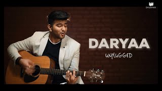 Daryaa (Unplugged) | Amit Trivedi | Manmarziyaan | Shubham Bharti