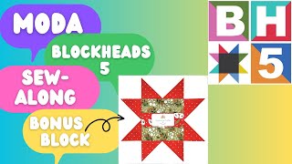 MODA Blockheads 5 Sew Along Week 2 - Bright Star! #quilting #sewalong #moda