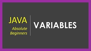 Java for Absolute Beginners - Variables