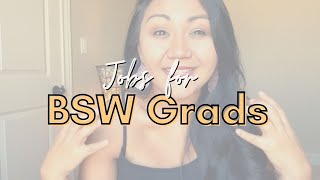Jobs You Can Get with a Bachelors in Social Work || BSW JOB OPTIONS