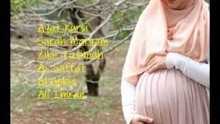 Surah \u0026 Zikir TERPILIH Khas utk Ibu mengandung