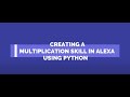 Creating Amazon Alexa Skills using Python