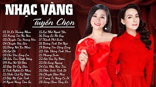 Những ca khúc SONG CA Nhạc Vàng Độc Nhất Vô Nhị - Song Ca Bolero Nhạc Vàng Xưa Chọn Lọc