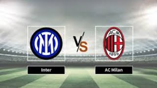 مباراة انتر ميلان ضد إيه سي ميلان الدوري الإيطالي اليوم |Inter Milan vs. AC Milan#Milan #acmilan