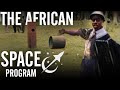 Zambia's Laughable Space Program | Tales From the Bottle