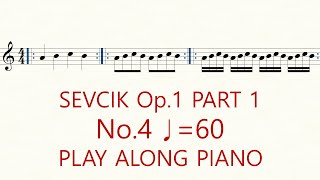 Violin Sevcik Op.1 - 1 No.4 Left Hand Practice Play Along Piano for Perfect Intonation ♩ = 60