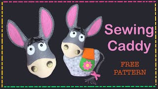 Sewing Caddy Donkey Easy || FREE PATTERN || Full tutorial with Lisa Pay