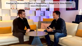 Finaliser la Découverte Client et Commencer à Préparer le 2ème Rendez-vous d'Estimation. 🏡 Stéphane