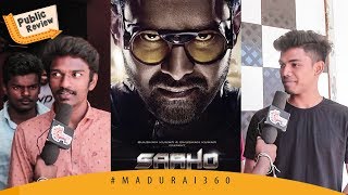 பாகுபலினு நெனைச்சு ஏமாந்துராதீங்க..! | Saaho Movie Review | #Public_Opinion | Madurai 360*