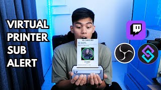 VIRTUAL PRINTER for Your SUB ALERTS on TWITCH!