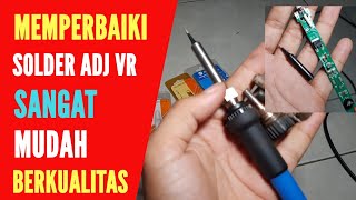 Cara Memperbaiki Solder Adjustable