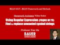 [BZAN6357 Framework] HW Assist - Regex (re) - Find & replace symbol strings | Bauer@UH BZAN PythonBA