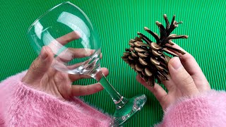 MIND-BLOWING Diy Idea With Wine Glass and Pine Cone!