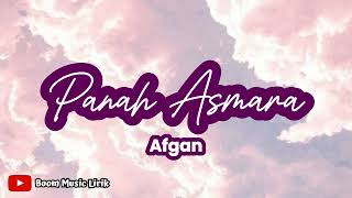 Panah Asmara | Afgan (Lirik Lagu) ~ Sudah katakan cinta sudah kubilang sayang