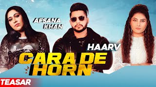 Cara De Horn (Official Teaser) | Haar V Ft. Afsana Khan | Punjabi Songs 2019 | @FinetouchMusic